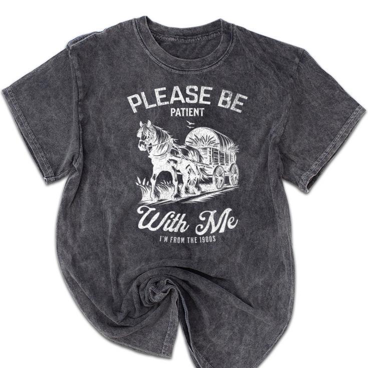 Vintage Horse Please Be Patient With Me I'm From The 1900s Premium Mineral Wash Tshirts