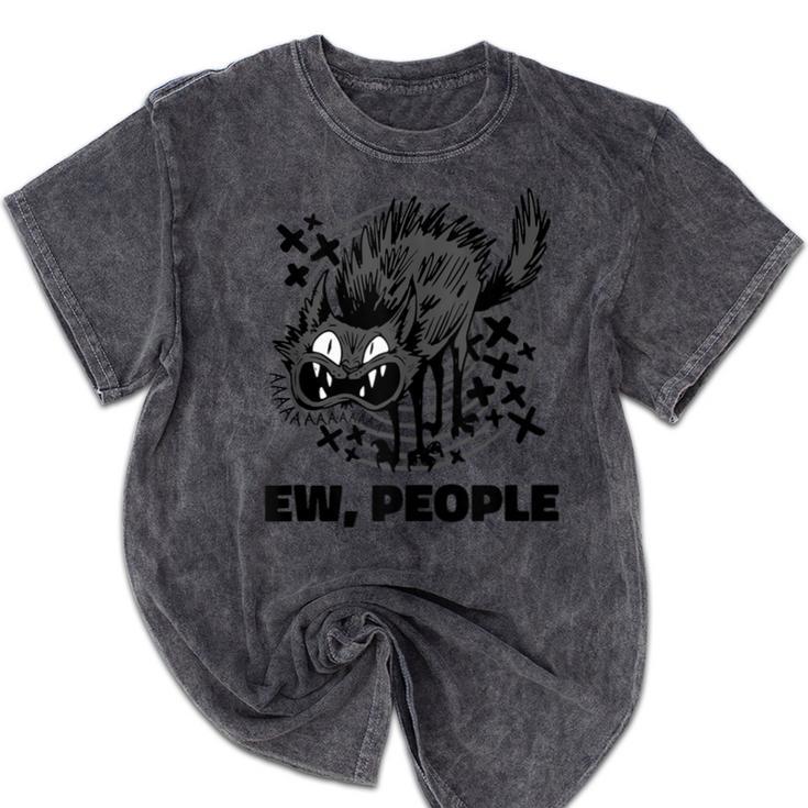 Ew People Introvert Cat Lover Crazy Cats Lady Mineral Wash Tshirts