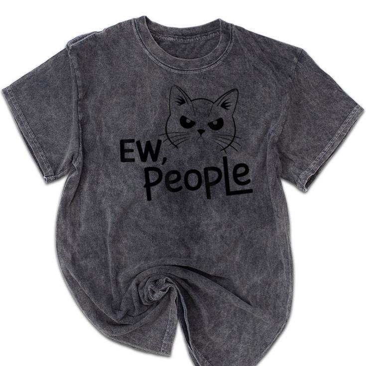 Ew People Introverts Stay Home Socially Awkward Mineral Wash Tshirts