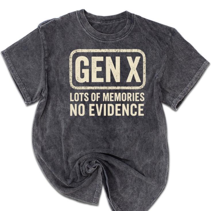 Gen X Lots Of Memories No Evidence Retro Nostalgia Mineral Wash Tshirts
