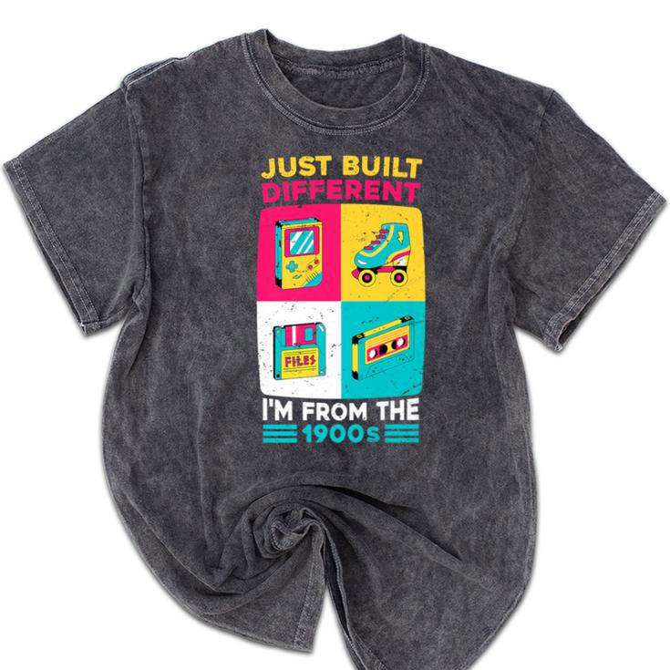 Just Built Different I'M From The 1900S Retro Premium Mineral Wash Tshirts