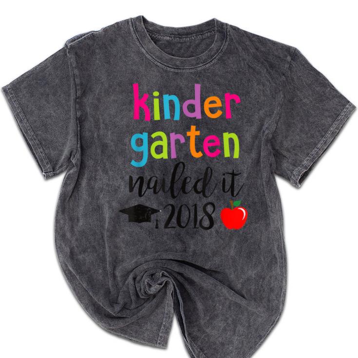 Kindergarten Nailed It 2018 Class Graduation T-Shirt Mineral Wash Tshirts