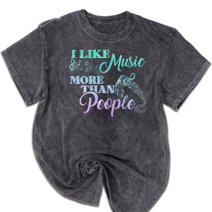I Like Music More Than People Introvert Music Lover INTP Pun Mineral Wash Tshirts