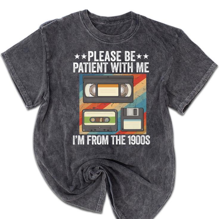 Be Patient With Me I'm From The 1900s Premium Mineral Wash Tshirts