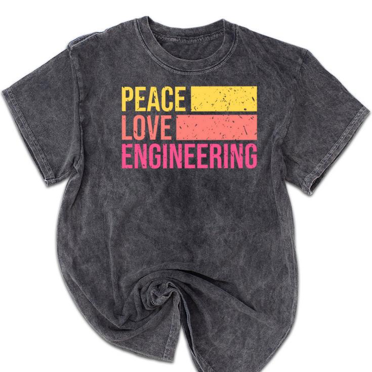 Peace Love Engineering Engineer School Graduation Retro Mineral Wash Tshirts