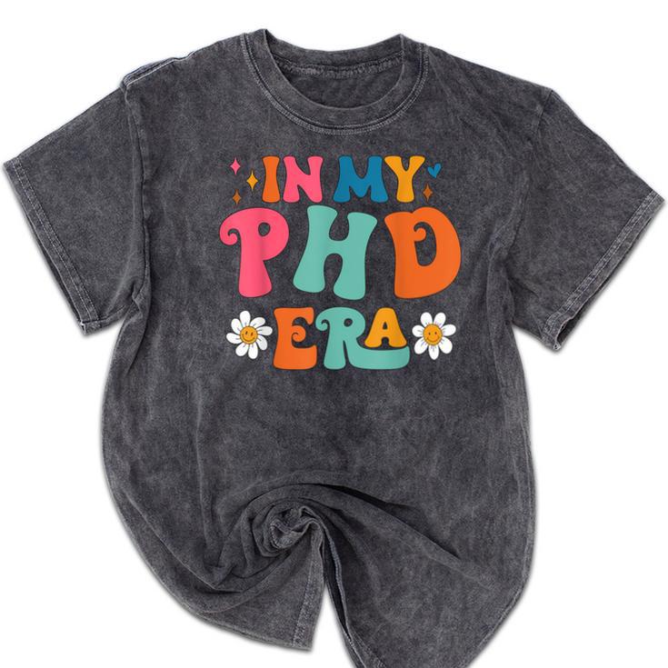 In My Phd Era Groovy Phd Graduation Future Doctor Mineral Wash Tshirts
