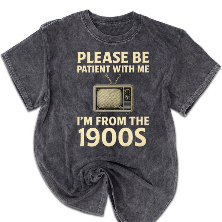Please Be Patient With Me I'm From The 1900s Television Set Premium Mineral Wash Tshirts