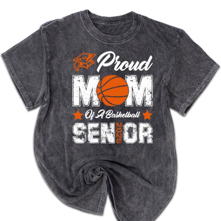 Proud Mom Of a Basketball Senior Class Of 2026 Graduation Mineral Wash Tshirts