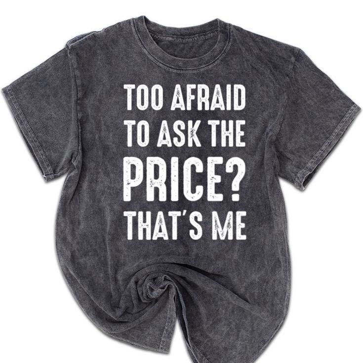 Sarcastic Budget Shopper Introvert Shopping Humor Mineral Wash Tshirts