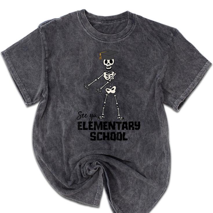 See Ya Elementary School Shirt Cool Graduation Tee Mineral Wash Tshirts