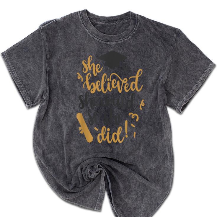 She Believed She Could So She Did Graduation Shirt Mineral Wash Tshirts