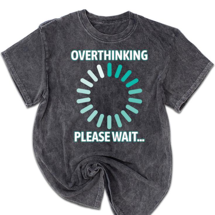 Social Introvert's Overthinking Please Wait Awkward Humor Mineral Wash Tshirts