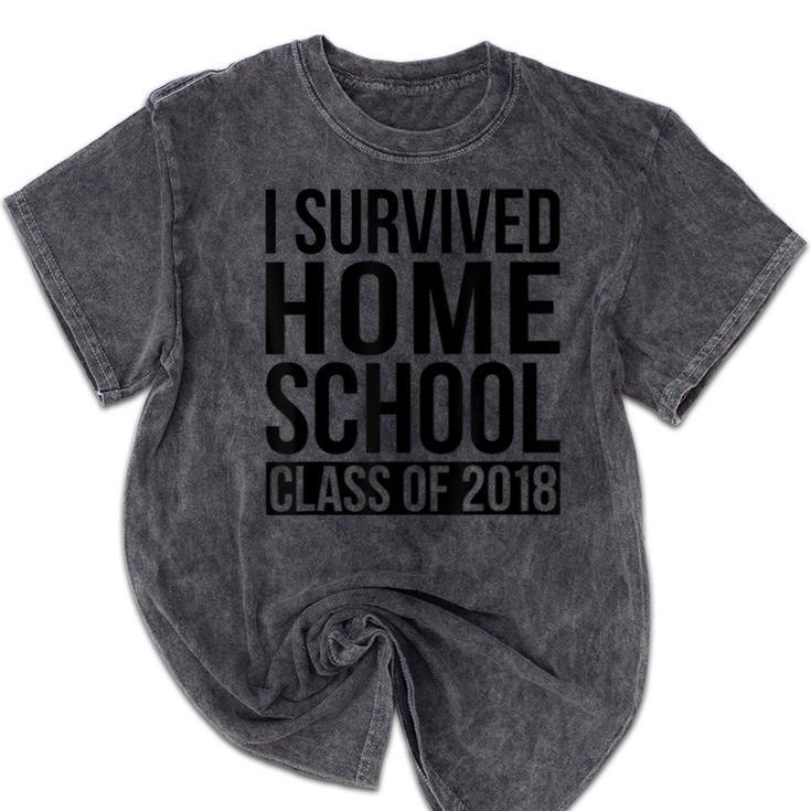 I Survived Home School Class Of 2018 Graduation Mineral Wash Tshirts