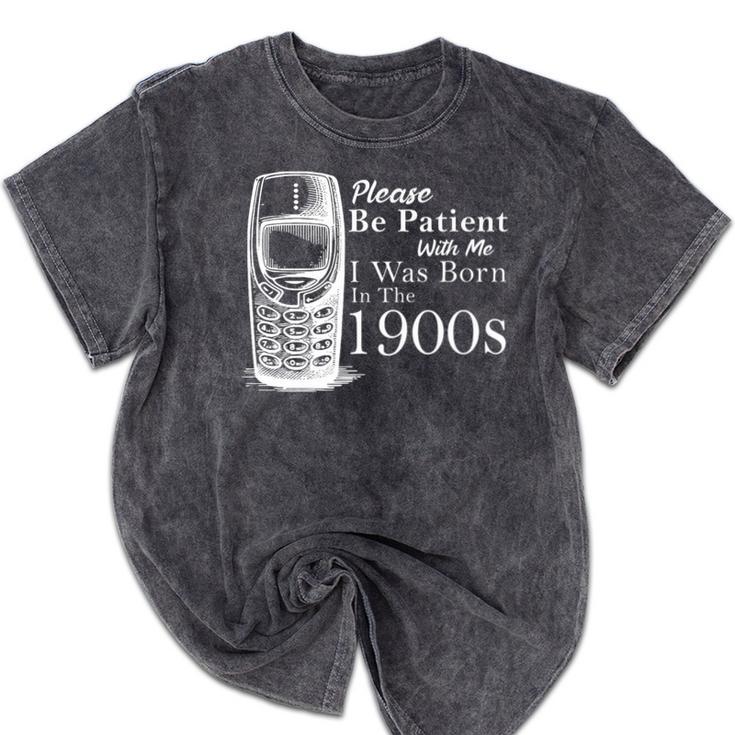 Vintage Birthday Seniors I'm From The 1900s Premium Mineral Wash Tshirts