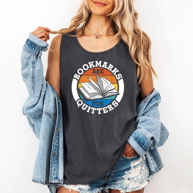 Bookmarks Are For Quitters Reader Read Book Reading Comfort Colors Tank Top