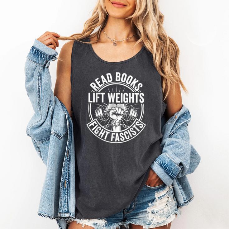 Read Books Lift Weights Fight Fascists Reading Men Women Comfort Colors Tank Top