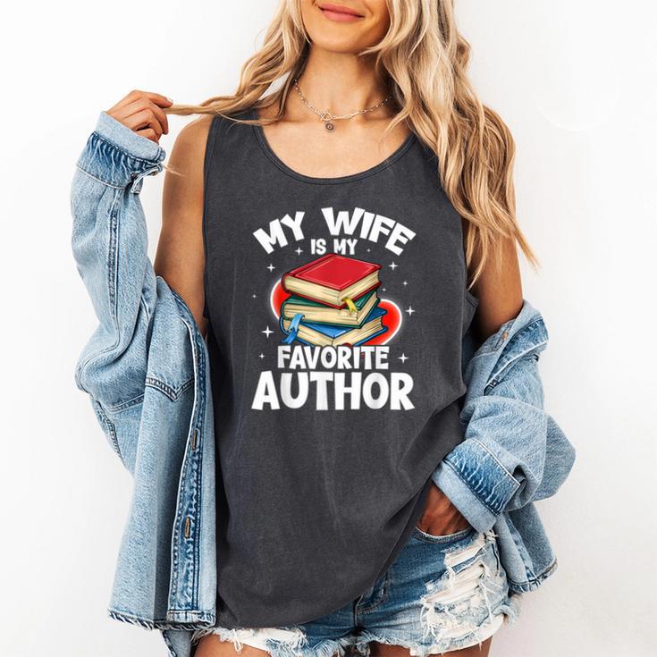 My Wife Is My Favorite Author Book Writer Comfort Colors Tank Top