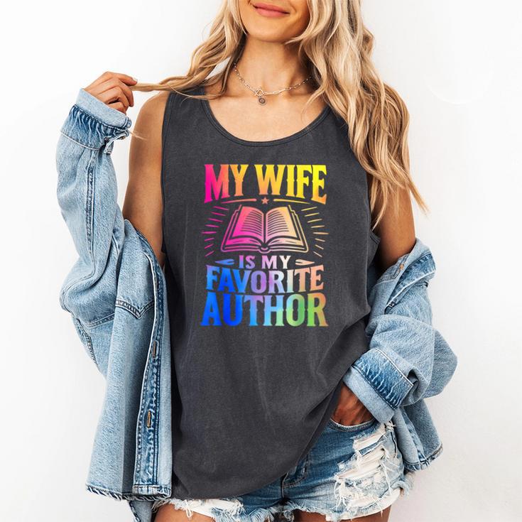 My Wife Is My Favorite Author Book Writer Writing Husband Comfort Colors Tank Top