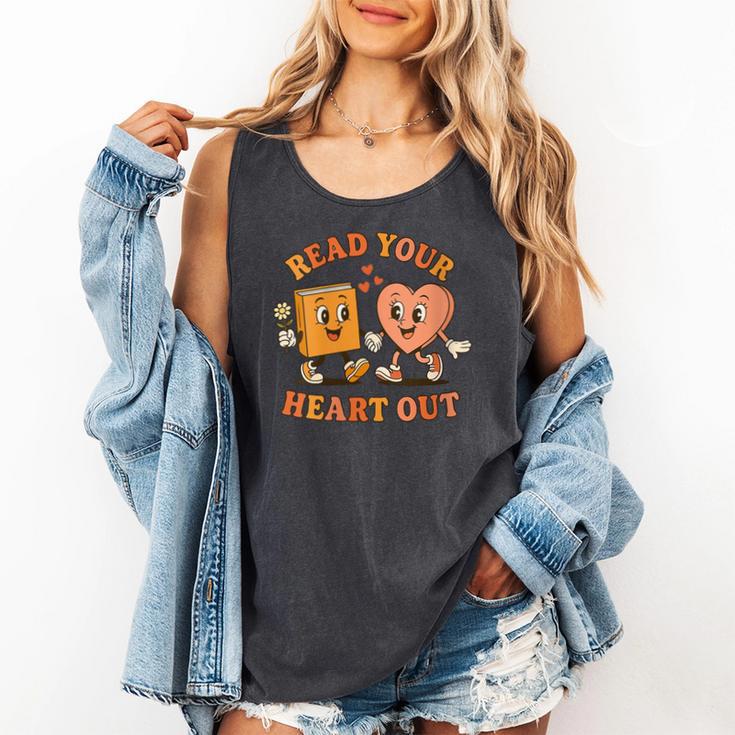 Women's Read Your Heart Out Teacher Valentines Reading Book Love Comfort Colors Tank Top
