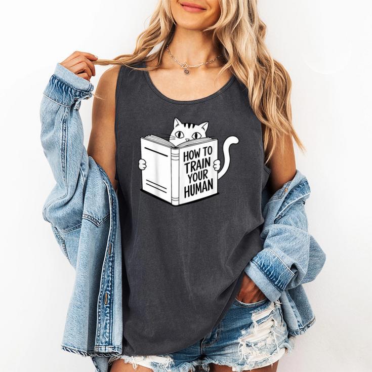 Cat Book Humor How To Train Your Human Comfort Colors Tank Top Cat Book Humor How To Train Your Human Comfort Colors Tank Top