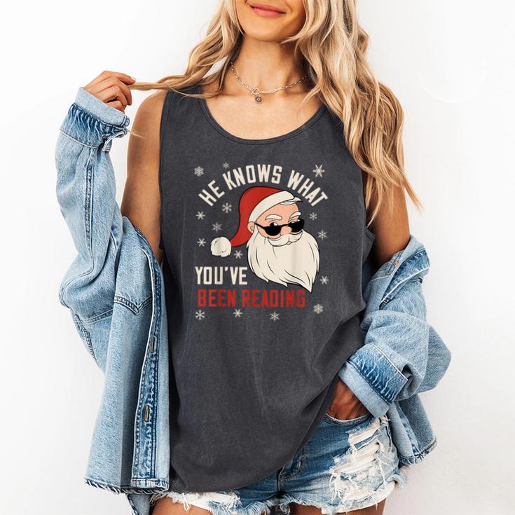 He Knows What You'Ve Been Reading Book Lover Women Santa Comfort Colors Tank Top