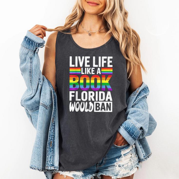 LGBTQ Quote Live Life Like A Banned Rainbow Book Comfort Colors Tank Top