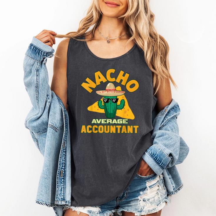 Nacho Average Accountant Accounting Book Keeper Joke Comfort Colors Tank Top