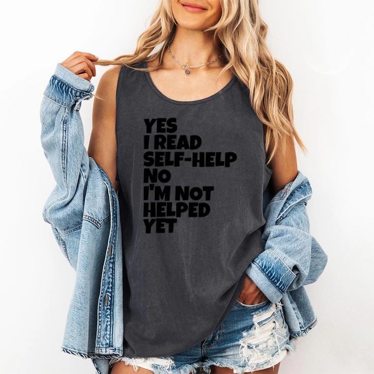 Yes I Read Self-Help No I’m Not Helped Yet Book Lover Comfort Colors Tank Top