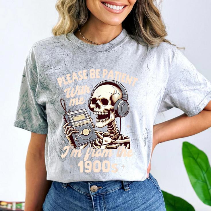 1900s Sarcasm Humor Be Patient With Me I'm From The 1900s Comfort Color Blast T-Shirt
