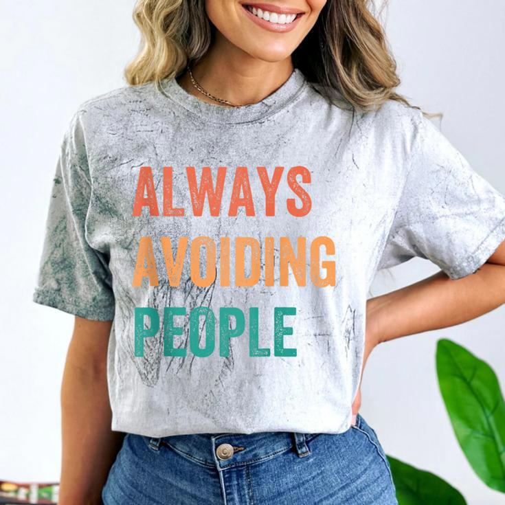 Always Avoiding People Shy Introvert Comfort Color Blast T-Shirt