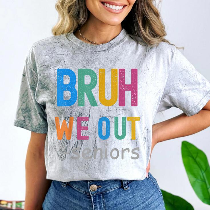 Bruh We Out Seniors Senior Year Back To School Graduation Comfort Color Blast T-Shirt