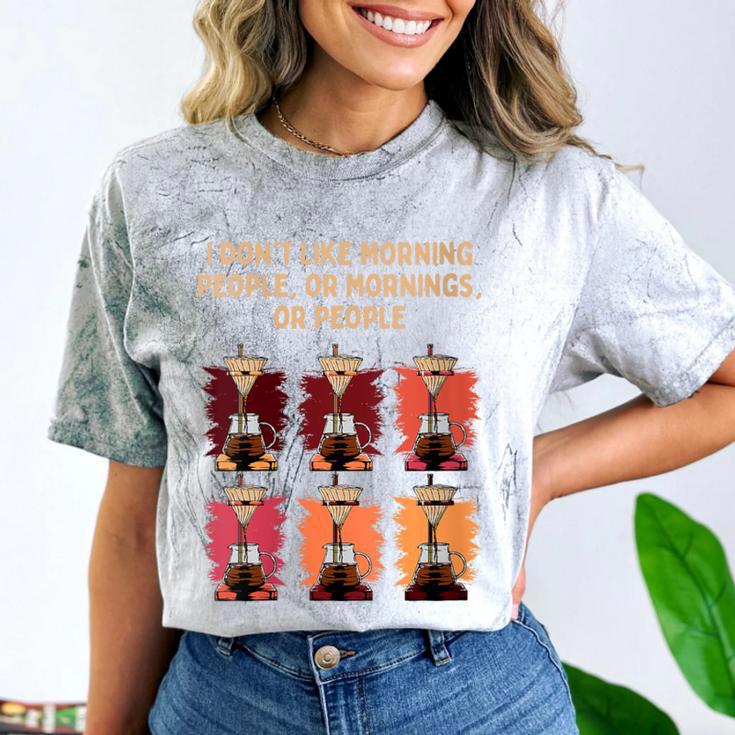 I Dont Like Morning People Introvert Coffee Lover Antisocial Comfort Color Blast T-Shirt