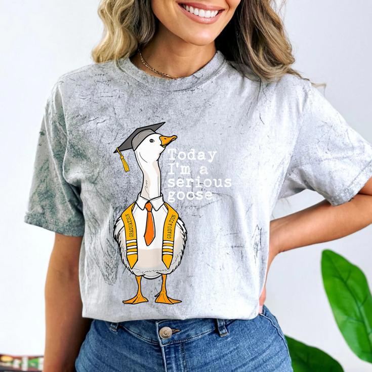 Graduation Senior Silly Goose Today Im A Serious Goose Comfort Color Blast T-Shirt