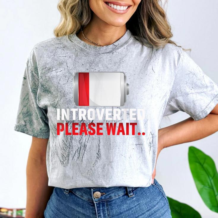 Introverted Please Wait Introvert Saying Sarcasm Comfort Color Blast T-Shirt