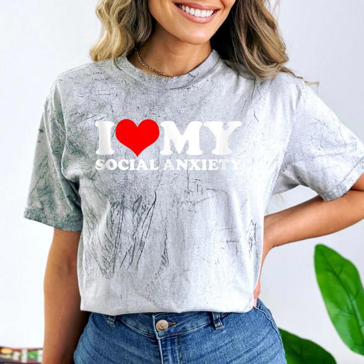 I Love My Social Anxiety Heart Humor Introvert Statement Comfort Color Blast T-Shirt