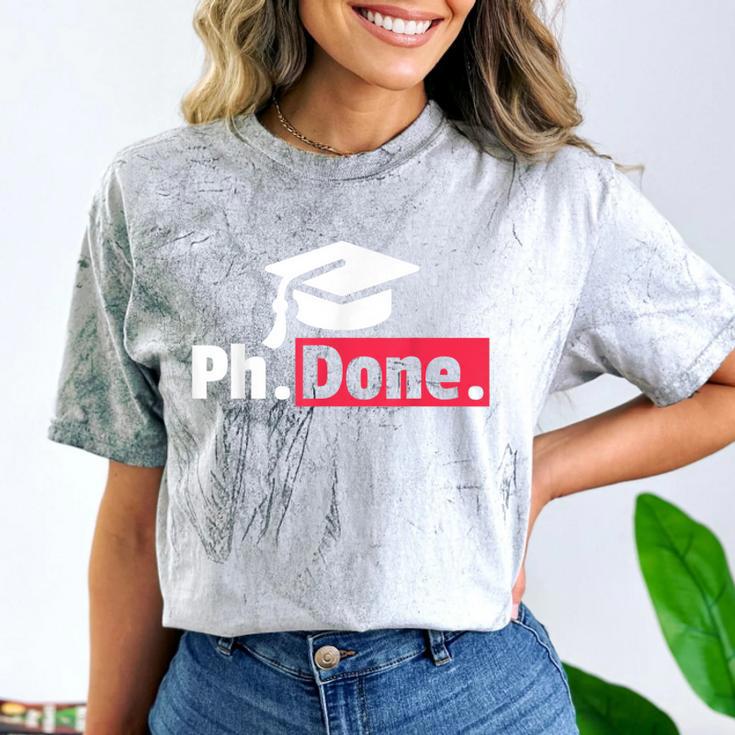 PhD Graduation T Shirt PhDone Tee For Graduates Comfort Color Blast T-Shirt