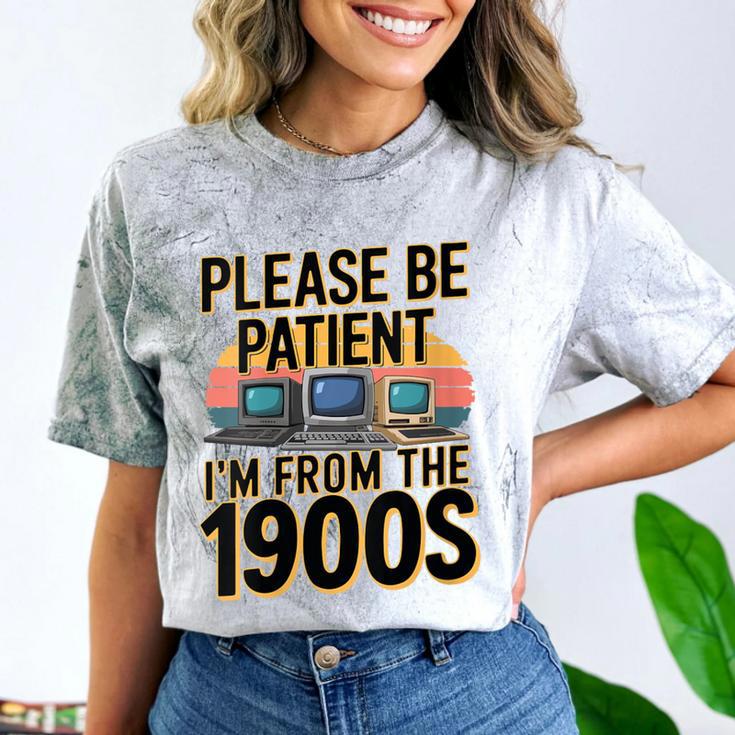 Please Be Patient I'm From The 1900s Retro Computer Comfort Color Blast T-Shirt