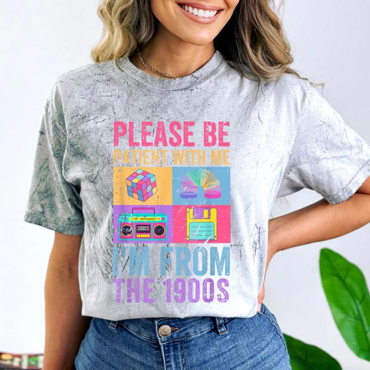 Please Be Patient With Me I'm From The 1900s Vintage 1900s Comfort Color Blast T-Shirt