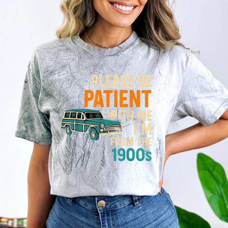 Please Be Patient With Me I'm From The 1900s Vintage For Man Comfort Color Blast T-Shirt