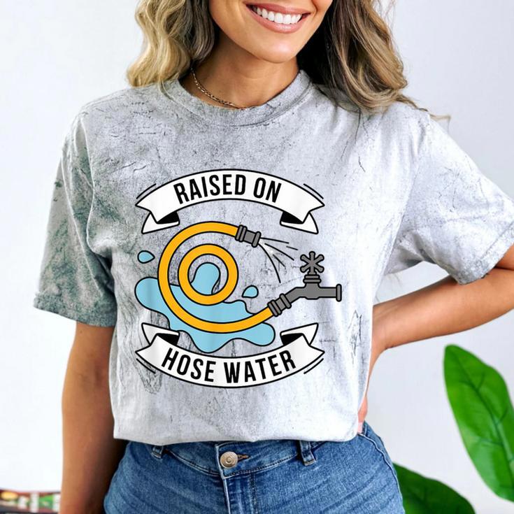 Raised On Hose Water Nostalgia Saying Comfort Color Blast T-Shirt