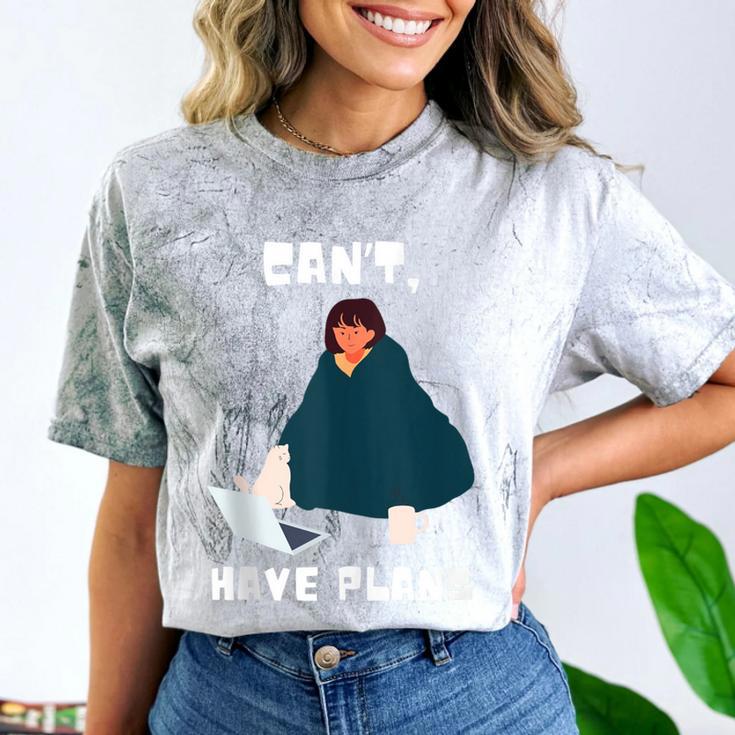 Can't Have Plans Introvert Staying Home Comfort Color Blast T-Shirt Can't Have Plans Introvert Staying Home Comfort Color Blast T-Shirt