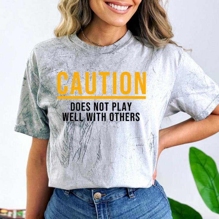 Caution Does Not Play Well With Others Introvert Comfort Color Blast T-Shirt