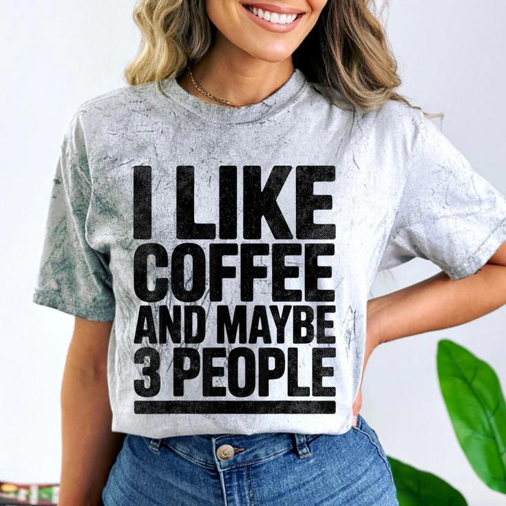 I Like Coffee & May Be 3 People Coffee Lover Introvert Comfort Color Blast T-Shirt I Like Coffee & May Be 3 People Coffee Lover Introvert Comfort Color Blast T-Shirt