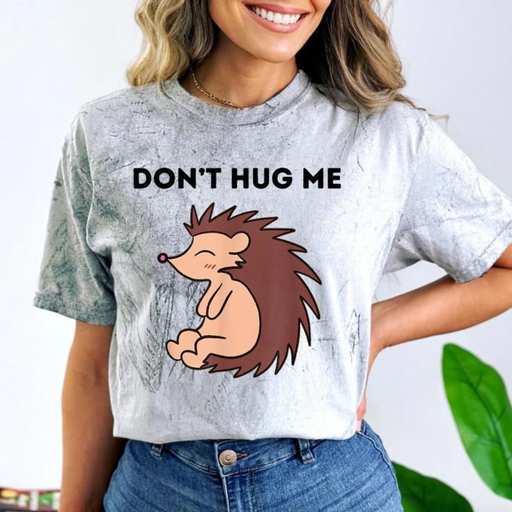 Don't Hug Me Porcupine Or Hedgehog Introvert Comfort Color Blast T-Shirt Don't Hug Me Porcupine Or Hedgehog Introvert Comfort Color Blast T-Shirt