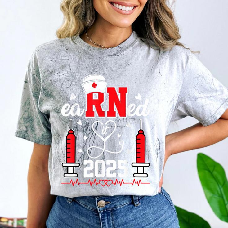 Earned It 2025 For Nurse Graduation Or RN LPN Class Of 2025 Comfort Color Blast T-Shirt