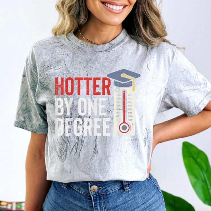 Hotter By One Degree Phd MBA College Graduation Comfort Color Blast T-Shirt