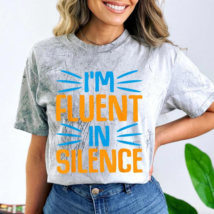 I'm Fluent In Silence I Introvert Comfort Color Blast T-Shirt I'm Fluent In Silence I Introvert Comfort Color Blast T-Shirt