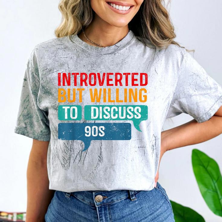 Introverted But Willing To Discuss 90s Comfort Color Blast T-Shirt Introverted But Willing To Discuss 90s Comfort Color Blast T-Shirt