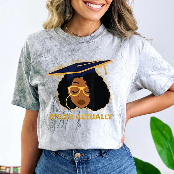 Its Doctor Actually Graduation Healthcare Afro Women Comfort Color Blast T-Shirt