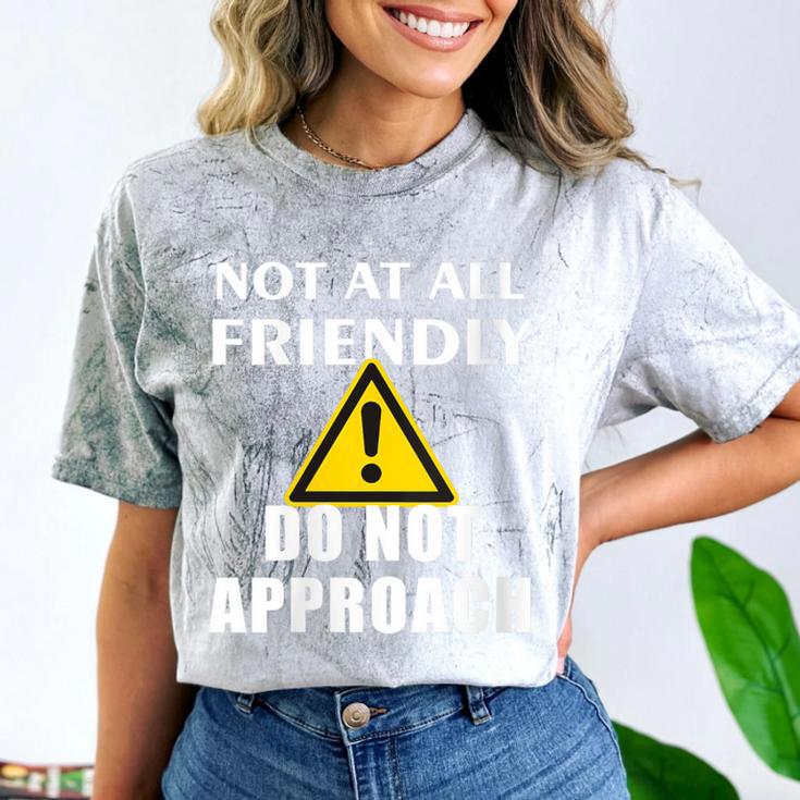 Not At All Friendly Do Not Approach Introvert Warning Comfort Color Blast T-Shirt